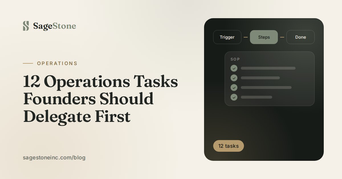 12 Operations Tasks Founders Should Delegate First: SageStone blog cover